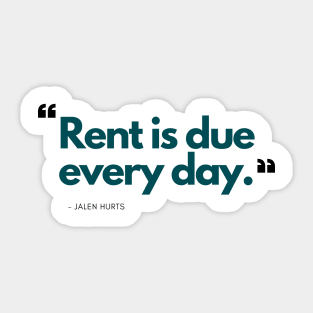 Jalen Hurts - Rent is Due Every Day (Philadelphia Eagles) Sticker